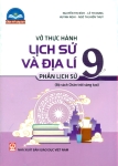 VỞ THỰC HÀNH LỊCH SỬ VÀ ĐỊA LÍ LỚP 9 - PHẦN LỊCH SỬ (Chân trời sáng tạo)